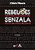 Rebeliões da Senzala: Quilombos, insurreições, guerrilhas