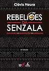Rebeliões da Senzala: Quilombos, insurreições, guerrilhas