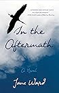 In the Aftermath by Jane   Ward