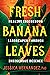 Fresh Banana Leaves: Healin...