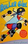 Roller Girl by Victoria Jamieson