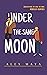 Under The Same Moon (Seven ...