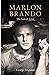 Marlon Brando The Naked Actor by George Englund