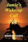 Jamie's Wake-up Call by Brenda Guiton