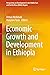 Economic Growth and Development in Ethiopia (Perspectives on Development in the Middle East and North Africa (MENA) Region)