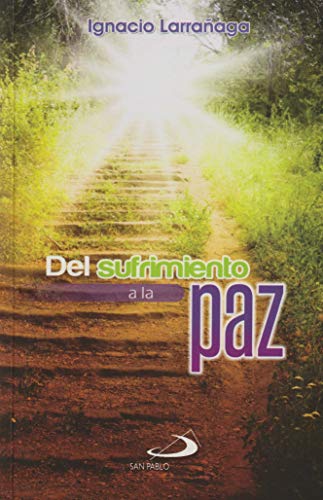 Del sufrimiento a la paz (Paperback)