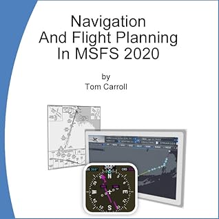 Navigation And Flight Planning in MSFS 2020