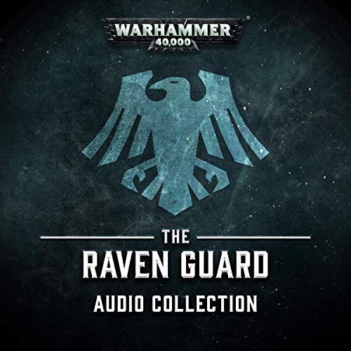 The Raven Guard Audio Collection (Warhammer 40,000)
