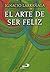 El arte de ser feliz