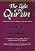 The Light of the Quran (An Explanation of Surah Al-ikhlas and Surah Al-kafirun
