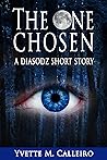The One Chosen by Yvette M. Calleiro The One Chosen by Yvette M. Calleiro