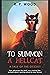 To Summon A Hellcat: A Tale...