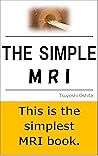 The Simple MRI: T...