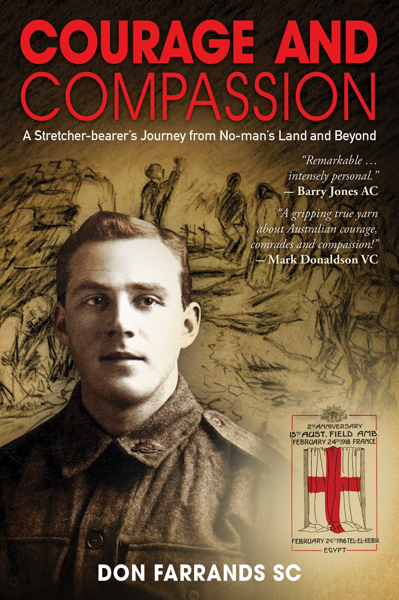Courage and Compassion: A Stretcher-bearer's Journey from No-man's Land and Beyond