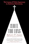 White Too Long: T...