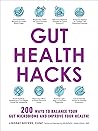 Gut Health Hacks:...