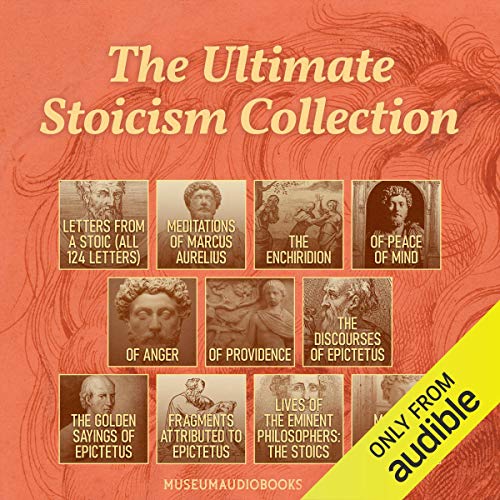 The Ultimate Stoicism Collection Letters from a Stoic (All 124 Letters)