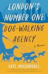 London's Number One Dog-Walking Agency: A Memoir Book cover for London's Number One Dog-Walking Agency: A Memoir