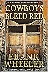 Cowboys Bleed Red...