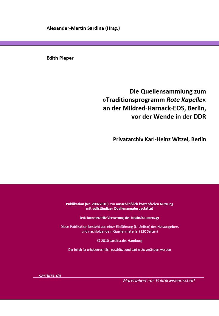 Die Quellensammlung zum »Traditionsprogramm Rote Kapelle« an der Mildred-Harnack-EOS, Berlin, vor der Wende in der DDR
