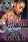 I Can’t Stand The Rain