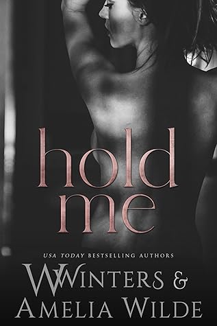 Hold Me (Love The Way, #2)