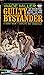 Guilty Bystander