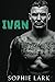 Ivan (Underworld, #1)
