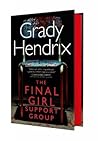 The Final Girl Support Group by Grady Hendrix