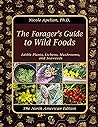 The Forager’s Guide to Wild Foods by Nicole Apelian