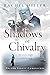 Shadows of Chivalry (Trevor Street Chronicles Book 1)