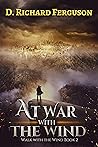 At War with the Wind: The Fight for Abigail (Walk with the Wind Book 2) At War with the Wind: The Fight for Abigail (Walk with the Wind Book 2)