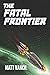 The Fatal Frontier