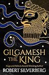 Gilgamesh the King