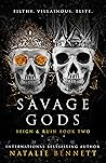 Savage Gods (Reign & Ruin, #2) Book cover for Savage Gods (Reign & Ruin, #2)