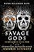 Savage Gods (Reign & Ruin, #2)