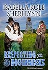 Respecting the Roughnecks by Isabella Kole