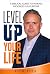 Level Up Your Life by Rick Pina