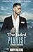 The Jaded Pianist (Great Bear Resort & Spa #1)
