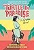 Turtle in Paradise: The Gra...