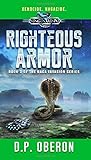 Righteous Armor: An Alien Invasion Military Scifi Epic: Book 3 of the Naga Alien Invasion