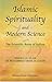 Islamic Spirituality and Modern Science by Dr. Muhammad Tahir-ul-Qadri