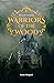 Warriors of the Wood (The G...