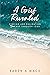 A Grief Revealed by Karen A. Mace