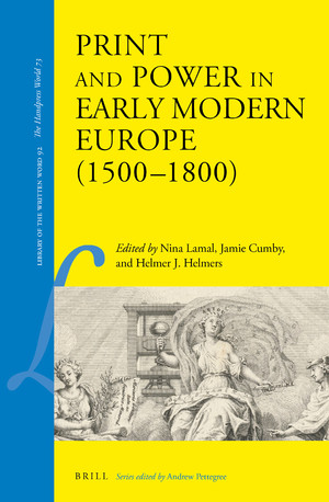 Print and Power in Early Modern Europe (1500 - 1800)