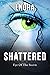 Shattered: Eye Of The Storm