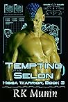 Tempting Selon by R.K. Munin Tempting Selon by R.K. Munin
