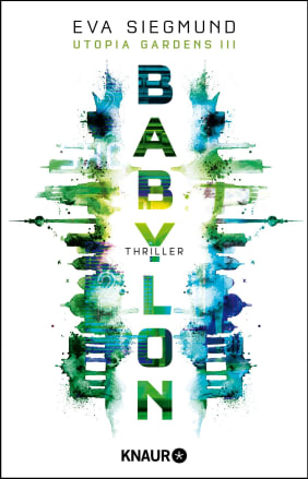 Babylon (Utopia Gardens, #3)