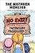 The Mistaken Monster (One Mad Rooster Short Stories)