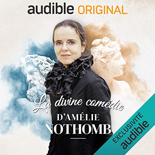 La divine comédie d’Amélie Nothomb : Un voyage sonore dans la mythologie